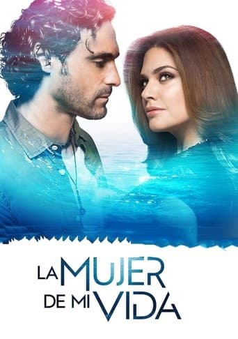 LA MUJER DE MI VIDA Pelisflix