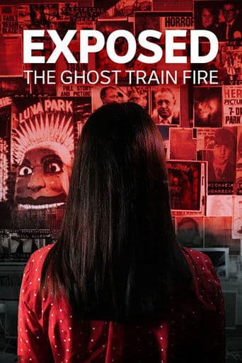 Exposed: The Ghost Train Fire Pelisflix